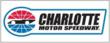Charlotte Motor Speedway:  "The Greatest Place To See The Race."